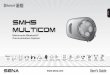 English SMH5 MULTICOM - Sena · Sena Bluetooth Pack for GoPro® is an aftermarket accessory specially designed and manufactured by Sena Technologies, Inc. for the GoPro® Hero3 and