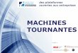MACHINES TOURNANTES - Ingénierie at Lyon€¦ · Pour plus de modèles : Modèles Powerpoint PPT gratuits Page 3 amélioration des moyens de transports et de production d’énergie