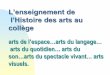 L’enseignement de l’Histoire des arts aucollege-edouard-queau.fr/images/Image/File/HDA/03_diaporama... · Maria Casares. « Sous quelles 