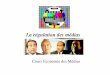 La régulation des médias audiovisuels - fgimello.free.frfgimello.free.fr/.../transp_COURS_2_3_regulation_television.pdf · Microsoft PowerPoint - COURS 2 et 3 regulation television