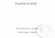 Commiters PostGIS PostGIS & QGIS - be OpenGIS frbe-opengis.ulb.ac.be/presentations/pleniere/be-OpenGIS-fr_Courtin.pdf · QGIS avec plugin et librairie métier, EPANET . Pourquoi Utiliser