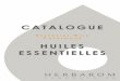 HHUUIILLEESS EESSSSEENNTTIIEELLLLEESS - … catalogue huiles... · Huiles Essentielles/Essential Oils 2011 page 1 HERBAROM LABORATOIRE Créateur de Solutions Végétales Creator of