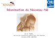 Réanimation du Nouveau-Né - amphiv.com · Réanimation du Nouveau-Né Dr O TIREL Service de réanimation pédiatrique, CHU Rennes Octobre 2015, AMPHIV