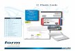 Plastic Cards - formplus.ca · Plastic Cards Summary Marckets Customer Card Loyalty Card Access or Hospitality Card Identity Card Membership Card Business Card ... Broker and Variable