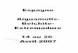 Voyage ornithologique en Espagne Aiguamolls-Belchite ... · PDF file2 Voyage ornithologique en Espagne Aiguamolls-Belchite-Extrémadure Du 14 au 26 avril 2007 Amine et Stéphanie Flitti