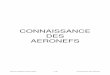 CONNAISSANCE DES AERONEFS - helico.org · Brevet d’Initiation Aéronautique 4 / 38 Connaissance des aéronefs CONNAISSANCE DES AERONEFS 1 STRUCTURE DES AERONEFS 1.1 …
