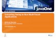 Extending Swing to Run Multi-Touch Applications - Oracle · Extending Swing to Run Multi-Touch Applications Michael Riecken Java Capability Leader, Trissential