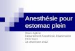 Anesthésie pour estomac plein - DAR-DARdardar37.e-monsite.com/medias/files/2012-ilham-anesth-estomac... · Enquête "mortalité" Sfar – Inserm : l’induction en séquence rapide