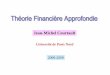 Théorie Financière Approfondie - Accueil · (Techniques Numériques) Ingénierie Mathématiques (Calcul stochastique) Finance (Evaluation des actifs dérivés