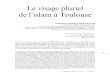 Le visage pluriel de l’islam à Toulouse - GREP MP · islamique, mais aussi pour les sciences humaines et sociales. ... 2011) - ne fait état que de 4 articles, sur 250 inventoriés,