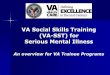 VA Social Skills Training (VA-SST) for Serious Mental Illness · (VA-SST) for Serious Mental Illness ... VA Social Skills Training (VA-SST) for Serious Mental Illness ... Veterans