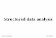 Structured data analysis - Supélecwebpages.lss.supelec.fr/.../documents/Tenenhaus_pole_signaux.pdf · • Tenenhaus A. and Tenenhaus M., Regularized Generalized Canonical Correlation