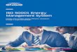 ISO 50001 Energy Management System - engie.co.uk · ISO 50001 is the internationally recognised standard for Energy Management Systems (EnMS). It gives your business the most robust