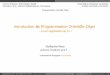 Introduction à la Programmation Orientée Objetperso.univ-perp.fr/.../C1-ProgrammationOrienteeObjet.pdf · Quelques langages objets: C++, Java, Ada, PHP, Python, ... Guillaume Revy