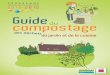 compostage du - smedar.fr · L’utilisation du compost apporte les éléments nutritifs nécessaires à votre sol qui a tendance à s’épuiser au cours du temps. Le compostage