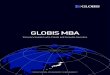 GLOBIS MBA · GLOBIS' MBA programs are designed for globally minded professionals. ... Internet of Things, Fintech, among others, are set to radically transform businesses across