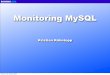 Monitoring MySQL - blog.koehntopp.deblog.koehntopp.de/uploads/monitoring_mysql_slides_en.pdf · Monitoring MySQL Kristian Köhntopp ... • Nagios family ... PowerPoint Presentation