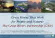 Great Rivers That Work for People and Nature: The … · for People and Nature: The Great Rivers Partnership (GRP) David Galat & Great Rivers Partnership Team (D. Baratta, G. Benjamin,