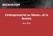 L’entreprenariat au Maroc…et la - rekrute.com · L’entreprenariat au Maroc ... Le secteur tertiaire attire les entrepreneurs La moitié des répondants désirent créer ou ont
