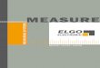 MEASURE - ELGO · For more than 30 years we have been concentrating on our core competencies „Measure - Control - Position“ which made us well known in the market