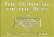 The Winning of the Best - YOGeBooks: Homeyogebooks.com/english/trine/1912winningbest.pdf · Ralph Waldo Trine 1866–1958 ... The Winning of the Best 8 There is the hopeful, optimistic