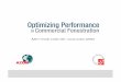 Optimizing Performance in Commercial Fenestration · • 4 Course description: Provide an overview of optimizing commercial fenestration with thermal barriers and high-performance