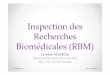 Inspection des Recherches Biomédicales (RBM) · o Logistique : S’assurer auprès ... en cours d’Inspection (croisement des Infos + possibilité de ... Analyse statistique descriptive