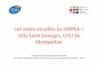 Les aides visuelles au SMPEA - autisme-ressources-lr.fr · Les aides visuelles au SMPEA – Villa Saint Georges, CHU de Montpellier Armande Perrier, Enseignante spécialisée CHU