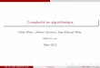Complexité en algorithmique - math.univ-lyon1.frmath.univ-lyon1.fr/irem/IMG/pdf/04_Complexite.pdf · Complexit e en algorithmique Gilles Aldon, J er^ome Germoni, Jean-Manuel M eny