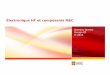 Électronique HF et composants R&C - …wcours.gel.ulaval.ca/.../5notes/documents/ElectroniqueHF2014.pdf · Équivalence HF pour résistance et condensateur Résistance Capacité