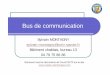 Sylvain MONTAGNY sylvain.montagny@univ-savoie.fr … · Mise en place de différents bus de communication sur ... SPI >> Connexion Maître esclave µC Pic 16F877 I2C >> Codec Audio