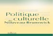 QSPGFTTJPOOFMTEVTFDUFVSDVMUVSFM … · Secrétariat à la Culture et au Sport Politique culturelle du Nouveau-Brunswick iii Remerciements Le gouvernement du Nouveau-Brunswick désire