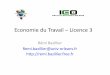 Economie du Travail – Licence 3remi.bazillier.free.fr/ecotravail_ch1.pdf · Economie du Travail – Licence 3 ... travail, élaborées à partir des fichiers de demandeurs d'emploi