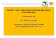 INFRASTRUCTURE DEVELOPMENT IN AFRICA PICI … · optic fibre project – algeria dakar –ndjamena-djibouti road and rail projects – senegal north-south corridor road and rail