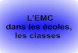 L'EMC dans les écoles, - ia71.ac-dijon.fria71.ac-dijon.fr/macon-sud/IMG/pdf/diaporama_emc_c2b.pdf · - pour débattre sur des thématiques (voir : les valeurs) des exemples : le