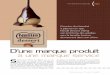 D’une marque produit à une marque service€¦ · 2002 le jingle de Nestlé venant conclure celui de Nestlé Dessert et la voix off réaffirmer « signé Nestlé ». Cette année