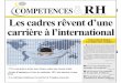 COMPETENCES RH - mobile.leconomiste.com · COMPETENCES RH Supplément de L ... 73% des sondés au Maroc sont ... La liste des actions à lancer est longue et les dé-fis à relever
