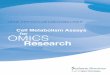 Cell Metabolism Assays for OMICS Research - … · Cell Metabolism Assays Research for. Genomics Cells use gene expression to synthesize proteins and other products that are essential