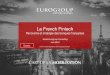 La French Fintech - Eurogroup Consulting, cabinet … · La French Fintech Panorama et stratégie des banques françaises Etude Eurogroup Consulting Juin 2016 Extraits Version complète