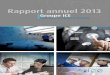 Rapport annuel ICE 2013 - icegroupe.com · * Ces informations font partie intégrante du rapport sur la situation de la société et l ... et technique dans le même métier ... et