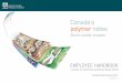 Canada’s polymer notes · Canada’s polymer notes a GuidE to VErifyinG Canadian bank notEs bankofcanada.ca/banknotes ... HistoriQuE” is repeated and sometimes appears in reverse