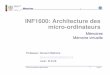 INF1600: Architecture des micro-ordinateurs - Moodle · Architecture d'un microprocesseur TP1 Périphériques et architecture Micro-ordinateur et périphériques TP3 Programmation