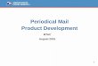 Periodical Mail Product Development - USPS · Product Development MTAC ... • Use of questionnaires, eye tracking, core biometrics, and neuroimaging to measure ... Encourage FCM