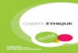 CHARTE ÉTHIQUE - safege.com · trois cercles au sein desquels notre entreprise ... de la présente charte et de satisfaire à ses ... La qualité des produits et services fournis