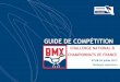 Bordeaux (Aquitaine) - bmx-race-2017.combmx-race-2017.com/wp-content/uploads/2017/06/GUIDE... · Le classement prendra en compte les 2 meilleurs résultats par catégorie de ces clubs