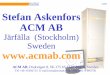 ACM1 Stefan Askenfors ACM AB GB.pdf · Ref 2 COFICAB, Europe and Africa 5 units Commscope - Catawba - NC - USA Conductores - Monterrey - Mexico Copperfield LLC - Bremen, IN - USA
