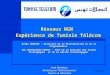 Réseaux NGN Expérience de Tunisie Télécom Rafâa …©sentatio… · PPT file · Web view2004-11-26 · Rim BELHASSINE-CHERIF : Chef de la Division des Etudes Stratégiques et