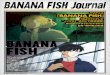 BANANA FISH Journal fBANANA FISH] Amazon 734 L…bananafish.tv/special/journal/journal.pdf · BANANA FISH Journal fBANANA FISH] Amazon 734 L.EY*ICZ FISH STAFF FISH