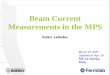 MPS Current Measurements - Fermilabpxie.fnal.gov/PIPIImeetings/MPS_Current_Measurements.pdf · Beam current measurements in the MPS, Valeri Lebedev, FNAL, March 14, 2017 2 Beam Power