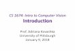 CS 1674: Intro to Computer Visionpeople.cs.pitt.edu/~kovashka/cs1674_sp18/vision_01_intro.pdf · CS 1674: Intro to Computer Vision Introduction Prof. Adriana Kovashka University of